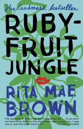 Icon image Rubyfruit Jungle: A Novel