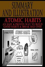 Icon image Atomic Habits Summary (by James Clear): Summary and Illustration