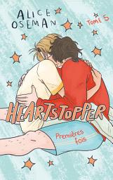 Icon image Heartstopper - Tome 5 - le roman graphique phénomène, adapté sur Netflix