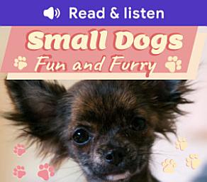 Εικόνα εικονιδίου Small Dogs Fun and Furry (Level 6 Reader)