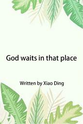God waits in that place: imaxe da icona