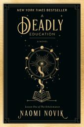 Icon image A Deadly Education: A Novel