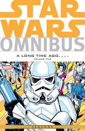 Icon image Star Wars Omnibus A Long Time Ago Vol. 5