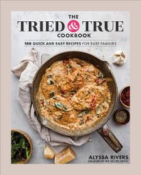 Icon image The Tried & True Cookbook