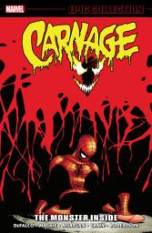 Icon image Carnage Epic Collection: The Monster Inside