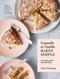 Imagen de ícono de Cannelle et Vanille Bakes Simple: A New Way to Bake Gluten-Free