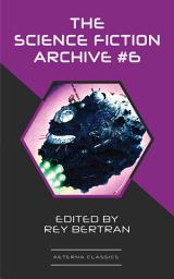 Icon image The Science Fiction Archive #6