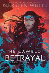 Icon image The Camelot Betrayal