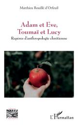 Image de l'icône Adam et Eve, Toumaï et Lucy: Repères d’anthropologie chrétienne