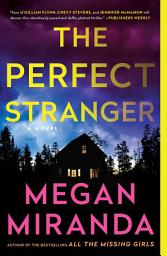 Icon image The Perfect Stranger: A Novel