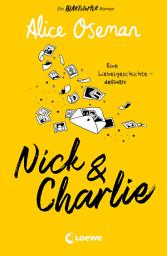 Icon image Nick & Charlie (deutsche Ausgabe): Ein Heartstopper-Roman – Eine Liebesgeschichte – definitiv. Die Geschichte von Nick & Charlie der Bestsellerautorin Alice Oseman geht weiter