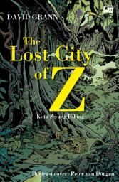 Icon image The Lost City of Z - Kota Z yang Hilang