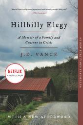 Icon image Hillbilly Elegy: A Memoir of a Family and Culture in Crisis