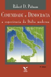 Icon image Comunidade e democracia: a experiência da Itália moderna: a experiência da Itália moderna