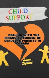 Imatge d'icona DEALING WITH THE FINANCIAL BURDEN OF DEADBEAT PARENTS IN CANADA