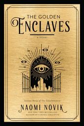 Icon image The Golden Enclaves: A Novel