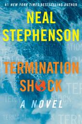 Icon image Termination Shock: A Novel