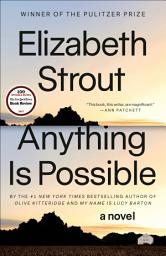 Icon image Anything Is Possible: A Novel
