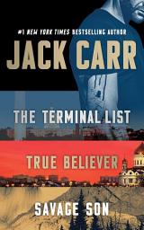 Icon image Jack Carr Boxed Set: The Terminal List, True Believer, and Savage Son