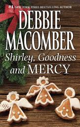 Icon image SHIRLEY, GOODNESS AND MERCY: A Christmas Romance Novel