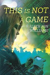 Icon image This is Not a Game: Dagmar Shaw Thrillers 1