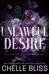 Icon image Unlawful Desire: A Romantic Suspense Novel