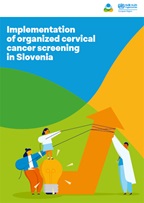Implementation of organized cervical cancer screening in Slovenia