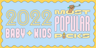 The text "Most Popular Baby and Kid Picks 2022" in light yellow and pink on a baby blue background.