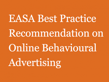 The European Advertising Standards Alliance (EASA) Best Practice Recommendation on OBA