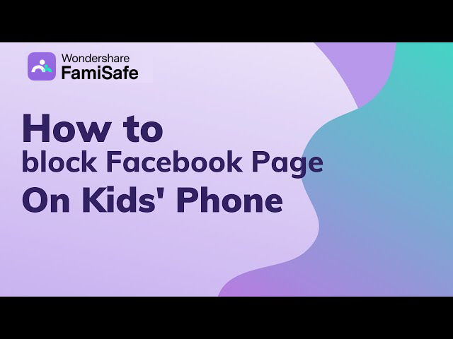 Block a Facebook Page on Mobile with FamiSafe Parental Control App