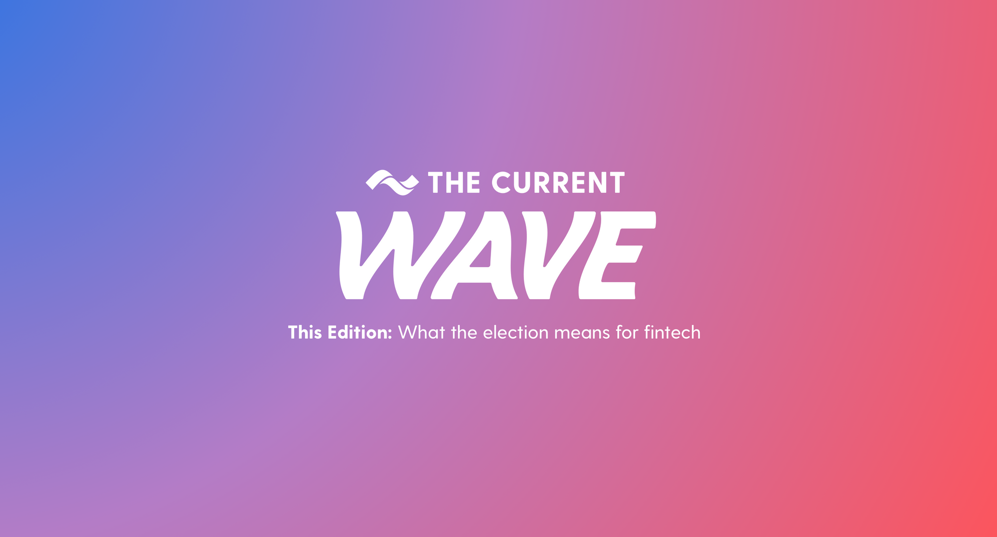 what-the-2020-election-means-for-fintech-and-current