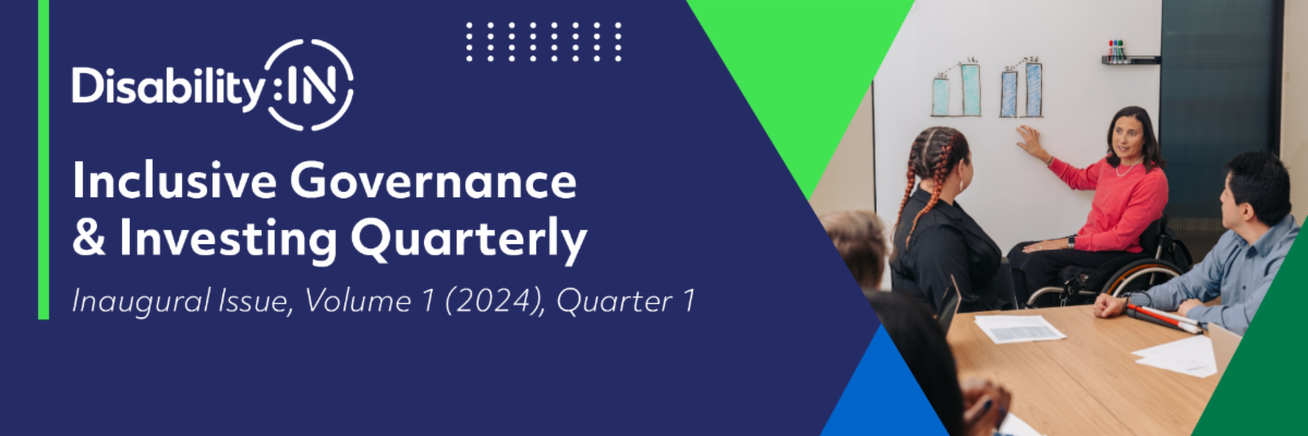 Navy blue background with white text. Text reads Inclusive Governance and Investing Quarterly. Inaugural issue. Volume 1 (2024). Quarter 1. On the right side is an image of a woman using a wheelchair presents data to her colleagues during a meeting.