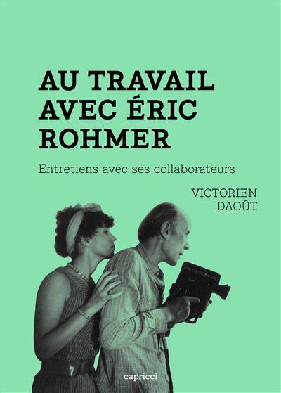 “Au travail avec Éric Rohmer”, subtiles variations autour d’un cinéaste espiègle et pudique