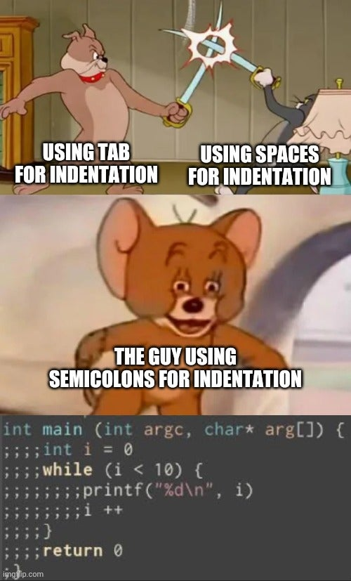 Tabs, spaces, or semicolons as identation meme