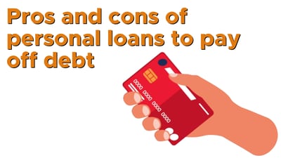 Pros and cons of personal loans to pay off debt