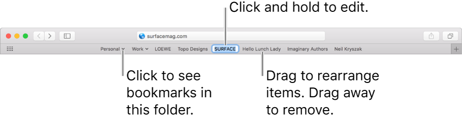 The Favorites bar with a bookmarks folder. To edit a bookmark or folder in the bar, click and hold it. To rearrange items in the bar, drag them. To remove an item, drag it away from the bar.