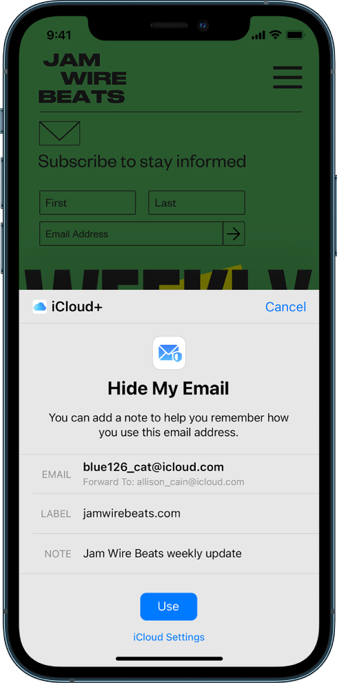 The bottom half of the screen is the Hide My Email option for iCloud+. It lists the randomly generated email, forwarding address, a label, and a note. At the bottom of the screen are a Use button and link to iCloud settings.