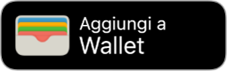 Il pulsante “Aggiungi a Wallet”.