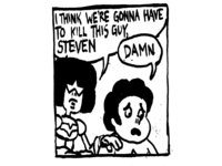 "I Think We're Gonna Have To Kill This Guy, Steven"