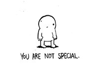 You Are Not Special meme from the Children's Book.