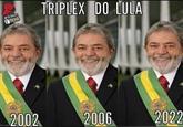 BOTANPO PILHA 2002 TRIPLEX DO LULA 2006 2022