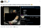 SWB @ykkswb No way I just caught Lil Baby looking at Rubi Rose leaks Rubi Rose got leaked (dont check hidden) 1K LED ↑723K 57K JJ 12M 10:04 PM. Feb 20, 2024 1.1M Views @lilbaby4PF followed you back! WEFT AF YUHHH Lil Baby @lilbaby4PF Follows you C+ THE KIDD United States itsonlyustour.com Joined January 2017 2 Following 7.7M Followers 3:02 am Sent Following imi 0.