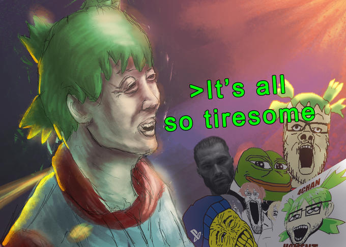 >It's all so tiresome 4CHAN