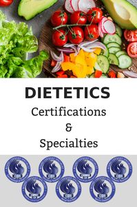 Learn more about the certifications and specialites of dietetics