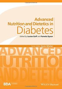 Advanced Nutrition and Dietetics in Diabetes (Advanced Nutrition and Dietetics (BDA)): Amazon.co.uk: Louise Goff, Pamela Dyson: 9780470670927: Books