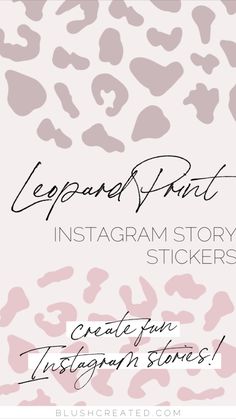 the leopard print instagram story sticker is shown in pink and grey with black ink