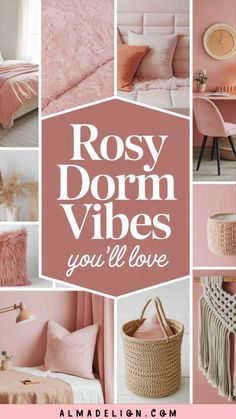 pink bedroom with the words rosy dorm vibes you'll love