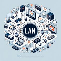 an image of the word lan surrounded by various electronic devices