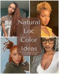 4 photo collage - with text in the middle that states "Natural Loc Color Ideas with text underneath locslife.com" the 4 photos have different women with different hair colors - brown, blonde, ginger and silver/grey dyed locs