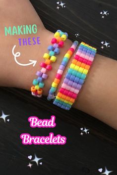 the bracelets are made with different colored beads